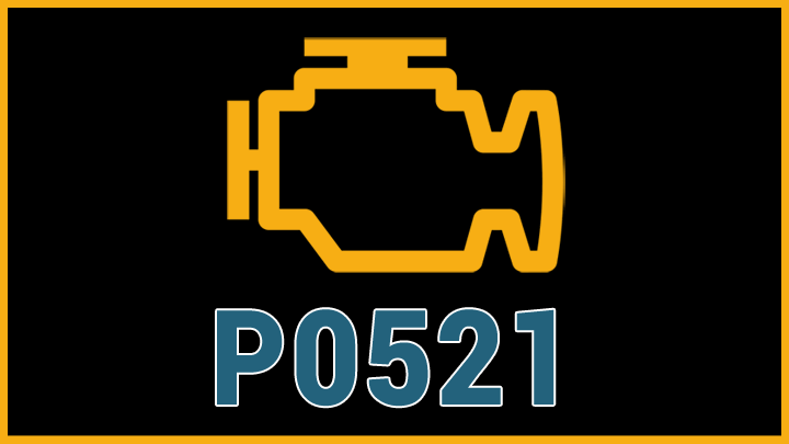 P0521 Code (Symptoms, Causes, How to Fix)