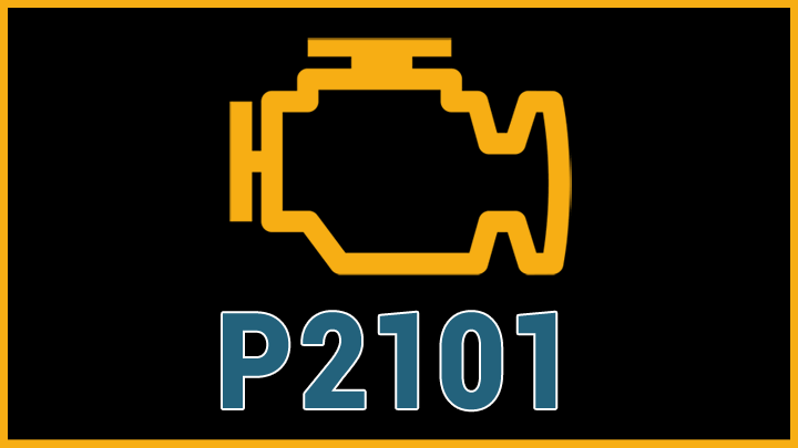 P2101 Code (Symptoms, Causes, and How to Fix)